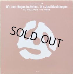 画像1: KEI KOBAYASHI / IT'S JUST BEGAN IN AFRICA