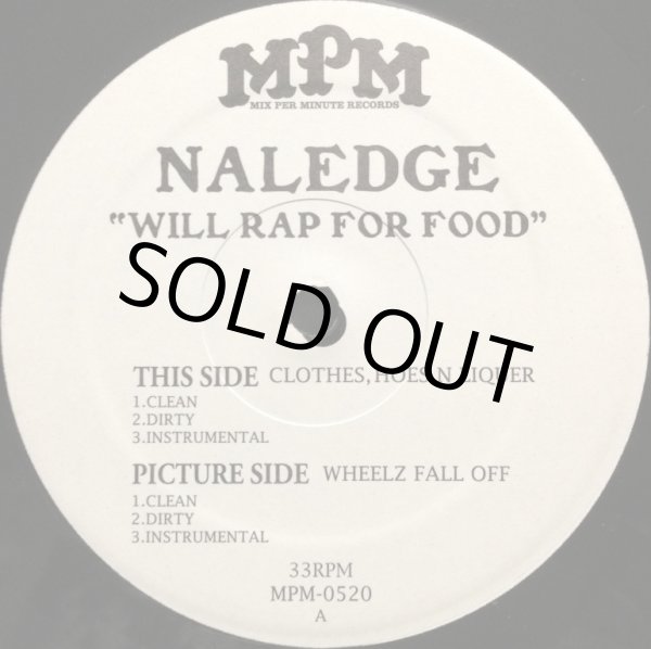 画像1: NALEDGE / WILL RAP FOR FOOD (CLOTHES, HOES N LIQUER) (1)