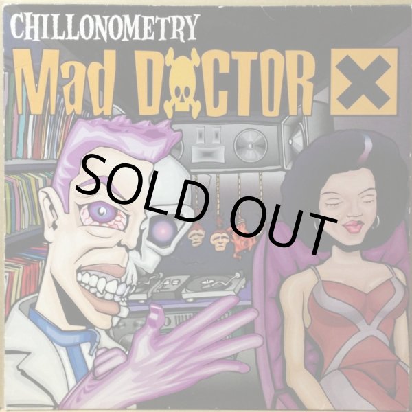 画像1: MAD DOCTOR X / CHILLONOMETRY (1)