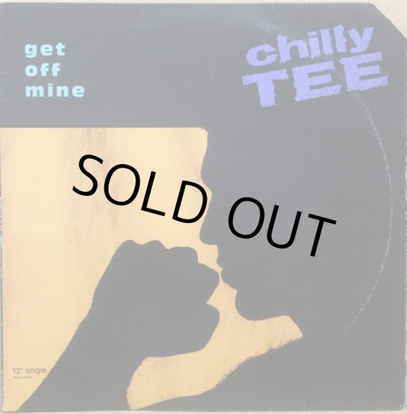 画像1: CHILLY TEE / GET OFF MINE (1)