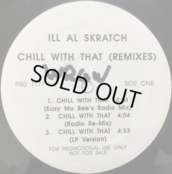 画像1: ILL AL SKRATCH / CHILL WITH THAT (REMIXES) (1)