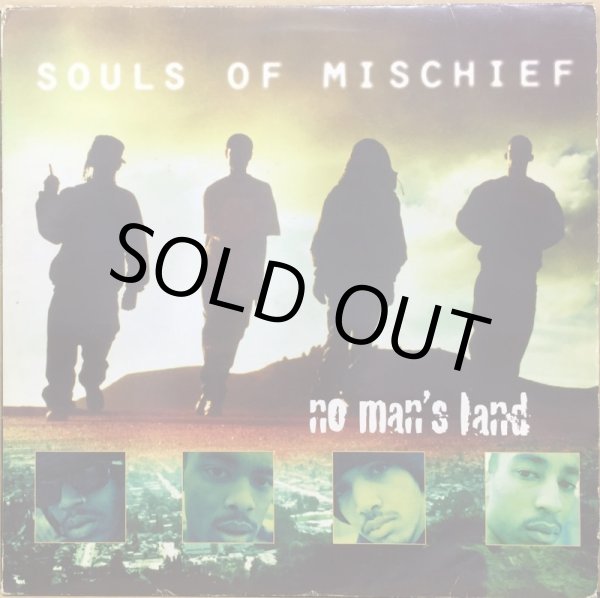 画像1: SOULS OF MISCHIEF / NO MAN'S LAND (UK) (1)