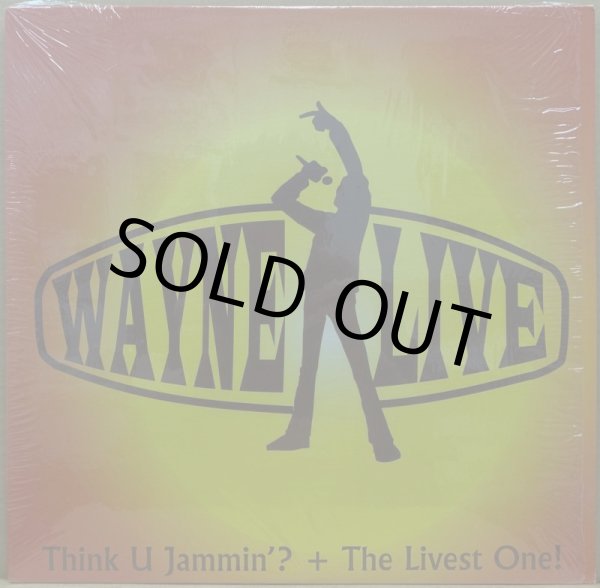 画像1: WAYNE LIVE / THINK U JAMMIN? (1)