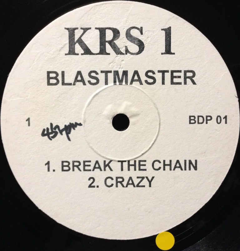 KRS 1 BLASTMASTER (BIG JOE KRUSH) / BREAK THE CHAIN (BOOTLEG)