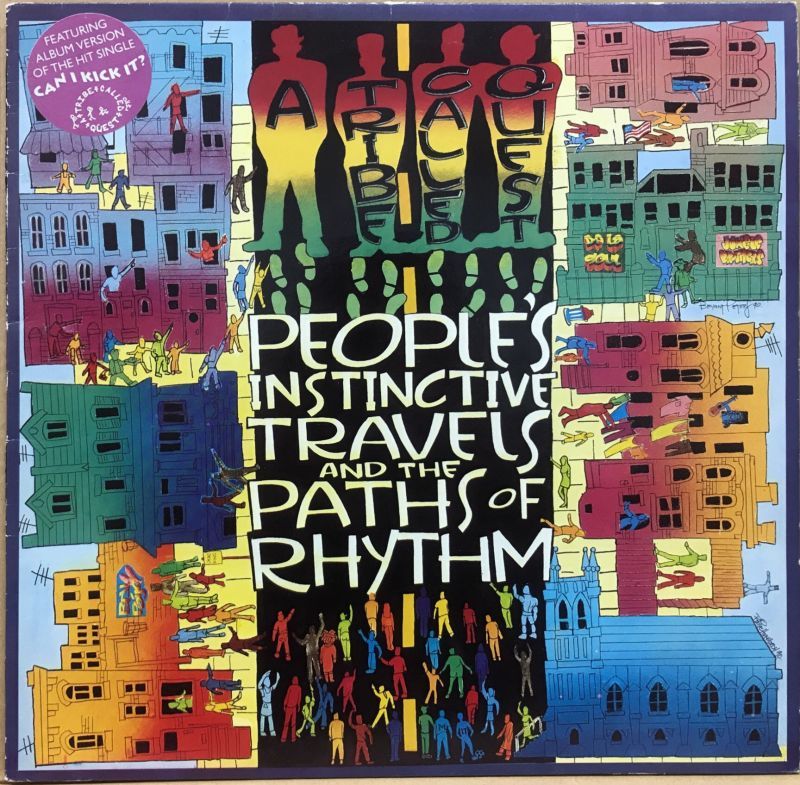 A TRIBE CALLED QUEST / PEOPLE'S INSTINCTIVE TRAVELS AND THE PATHS